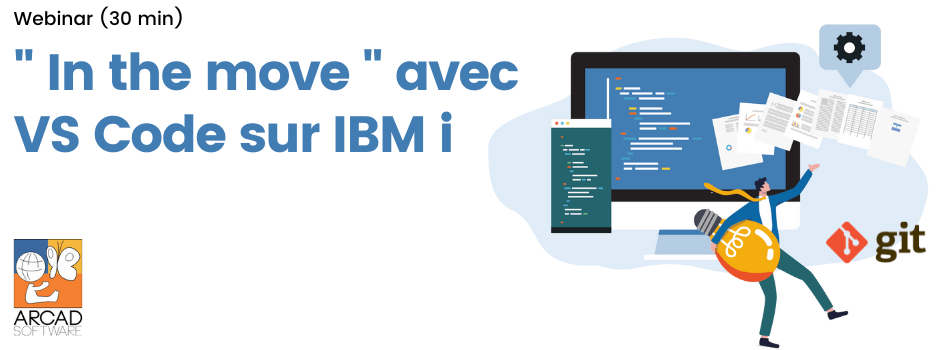 [Webinaire] « In the move » avec VS Code sur IBM i