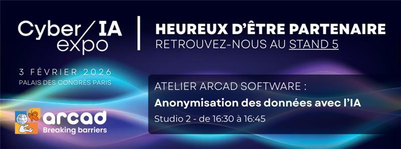 Banner Cyber-IA expo 2026 ARCAD Software PARIS