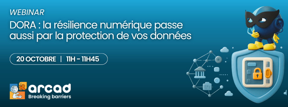 Banner Webinar DORA : la résilience numérique passe aussi par la protection de vos données